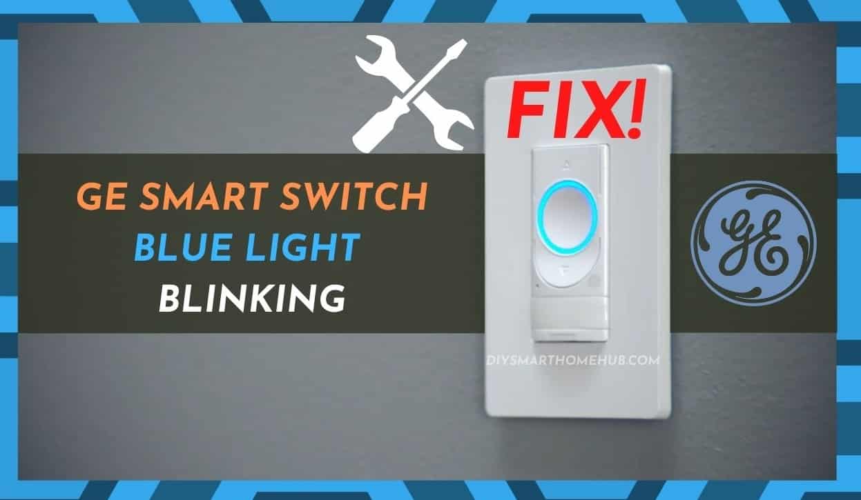 GE Smart Switch Blue Light Blinking