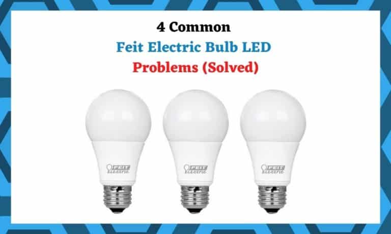 Problems Bulb 4 Common Feit Electric Bulb LED Problems (Solved) - DIY Smart Home Hub