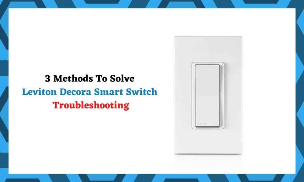 leviton_decora_smart_switch_troubleshooting