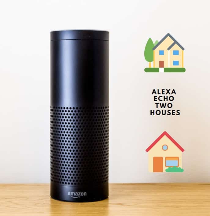 Amazon Echo Two Houses