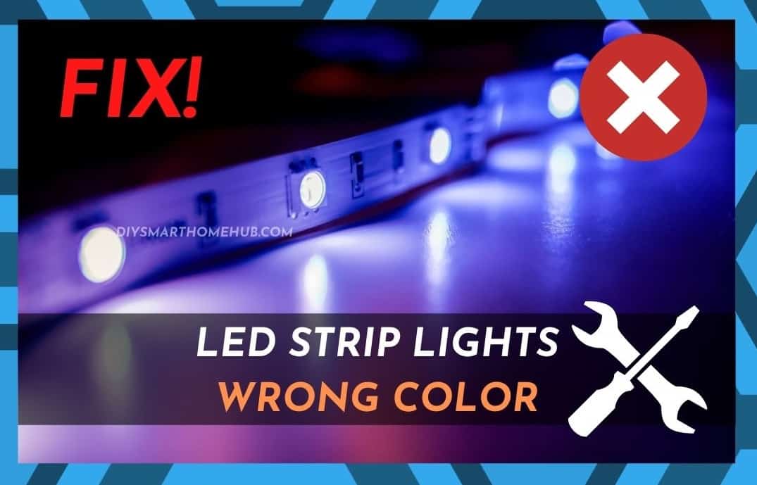 LED Lights Wrong Color