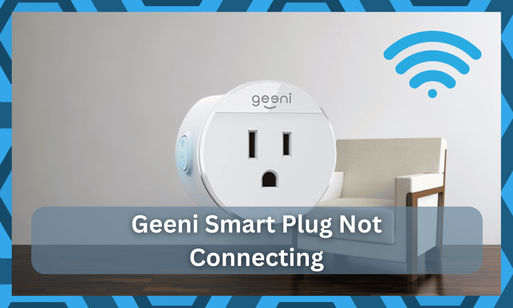 geeni smart plug not connecting