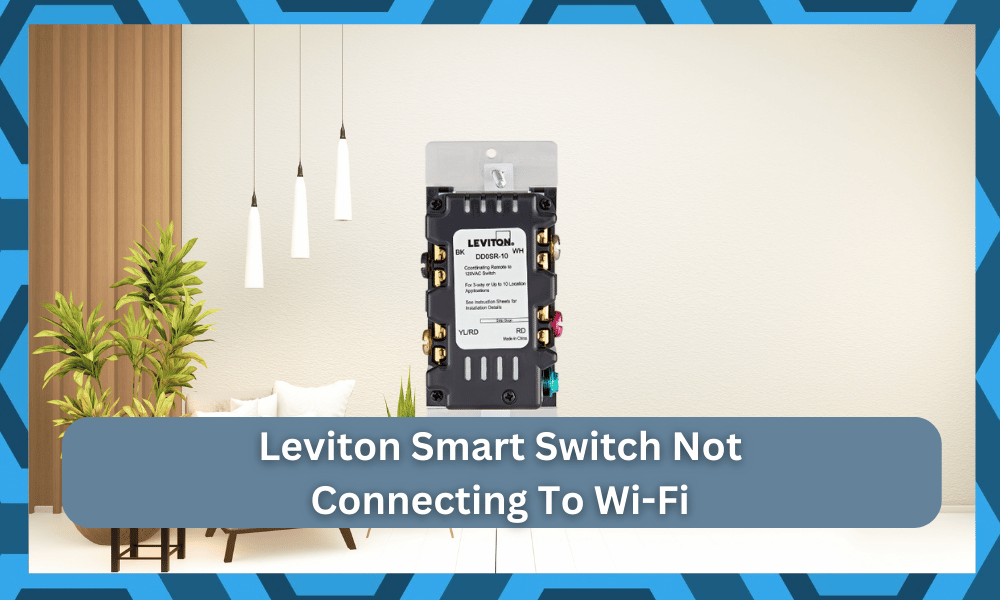 leviton smart switch not connecting to wifi