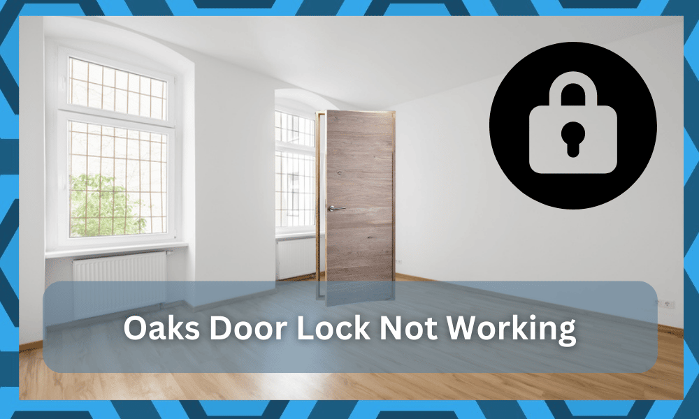 oaks door lock not working