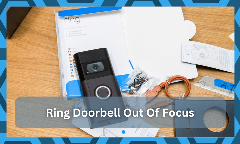 Ring Doorbell Out Of Focus