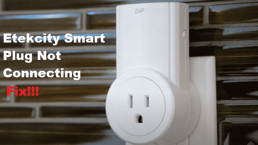 Etekcity Smart Plug Not Connecting