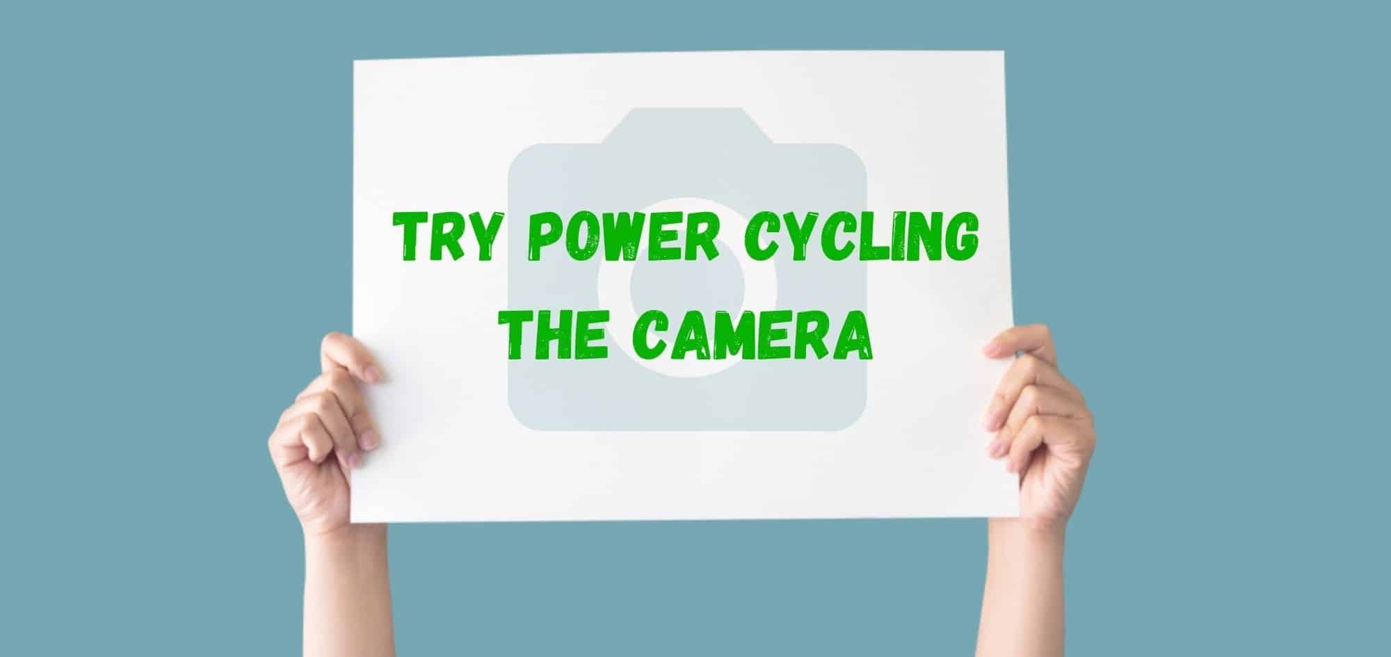 Try power cycling the camera