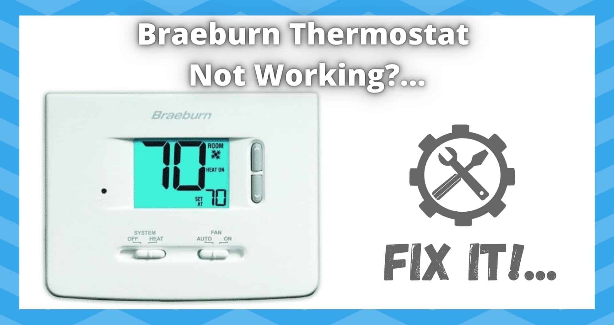 Braeburn Thermostat Not Working