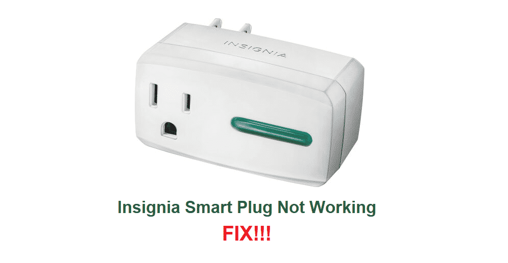 insignia smart plug not working