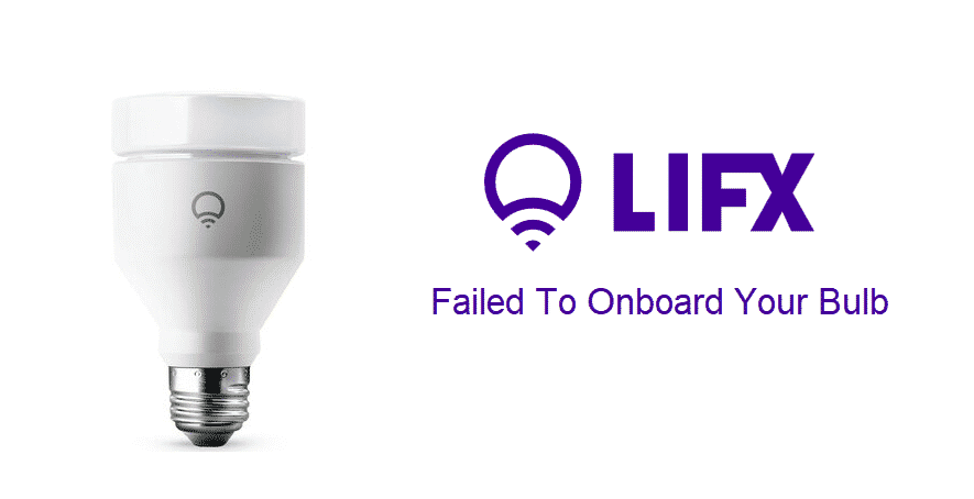 lifx failed to onboard your bulb