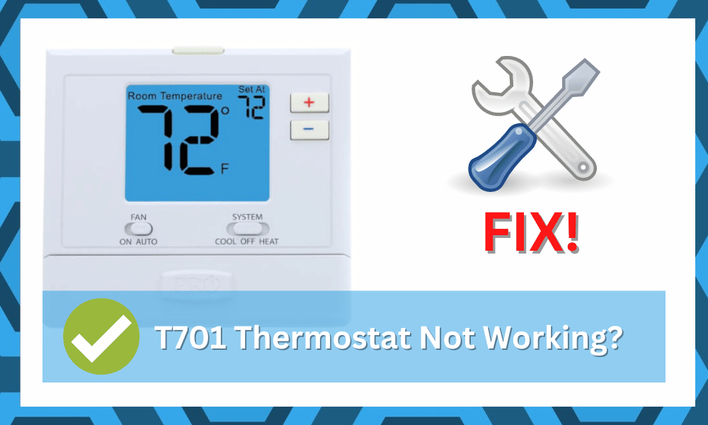 T701 Thermostat Not Working