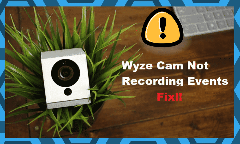 Wyze Cam Not Recording Events