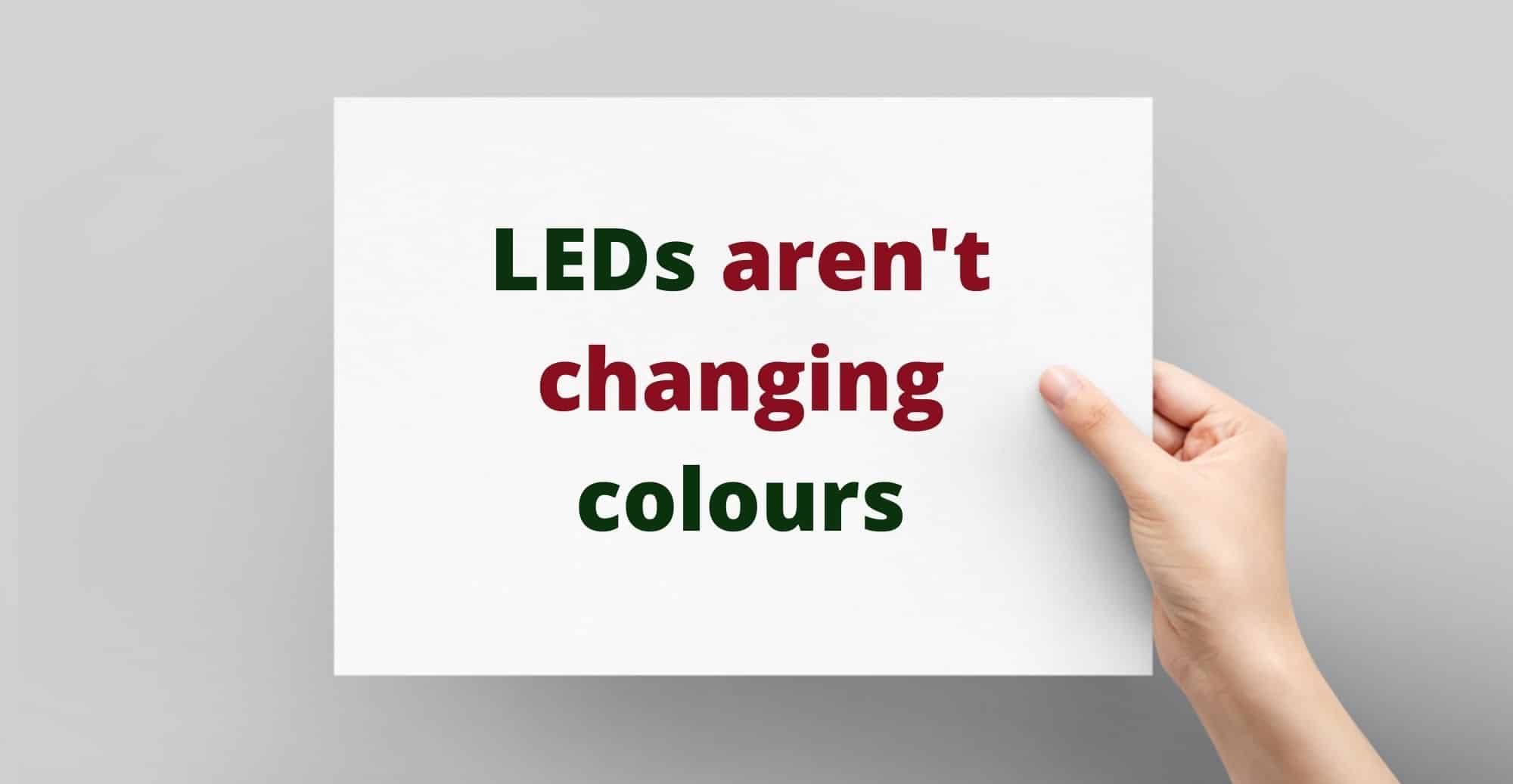 LEDs arent changing colours
