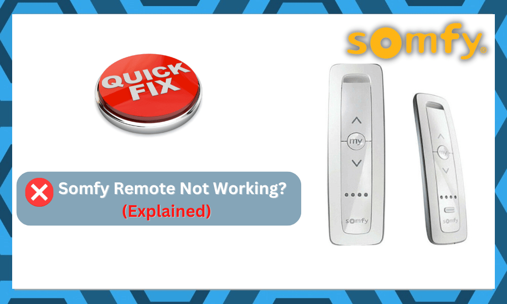 Somfy Remote Not Working