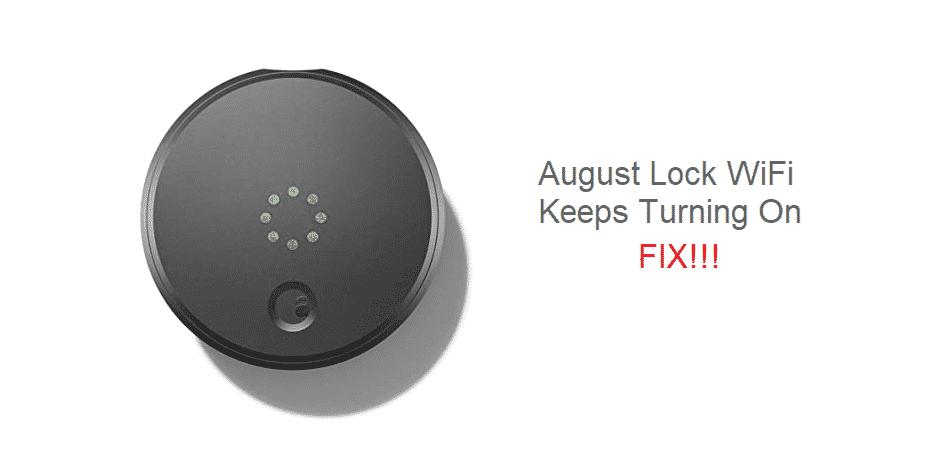 august lock wifi keeps turning on android