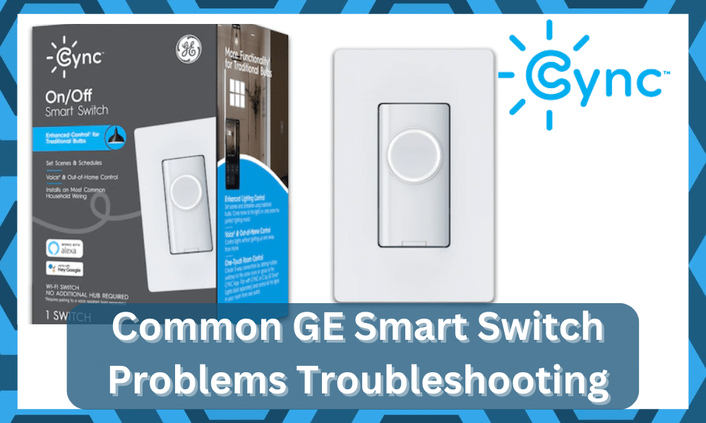 common ge smart switch problems troubleshooting