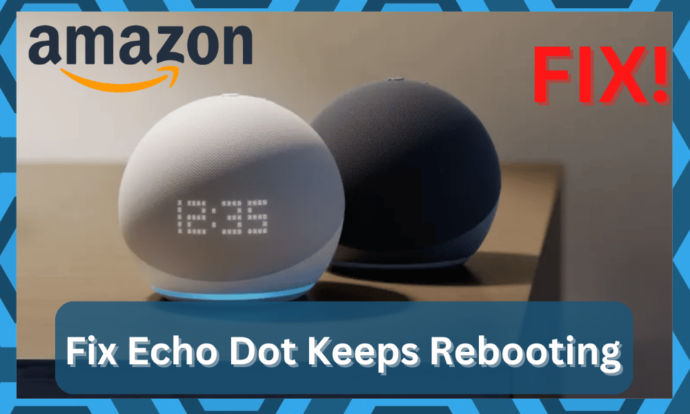 echo dot keeps rebooting