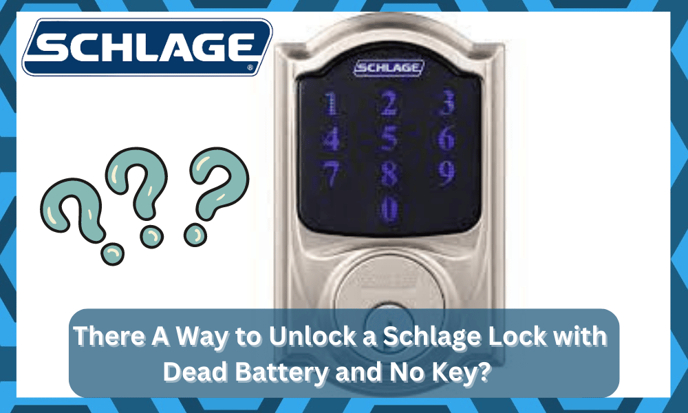 schlage lock battery dead no key