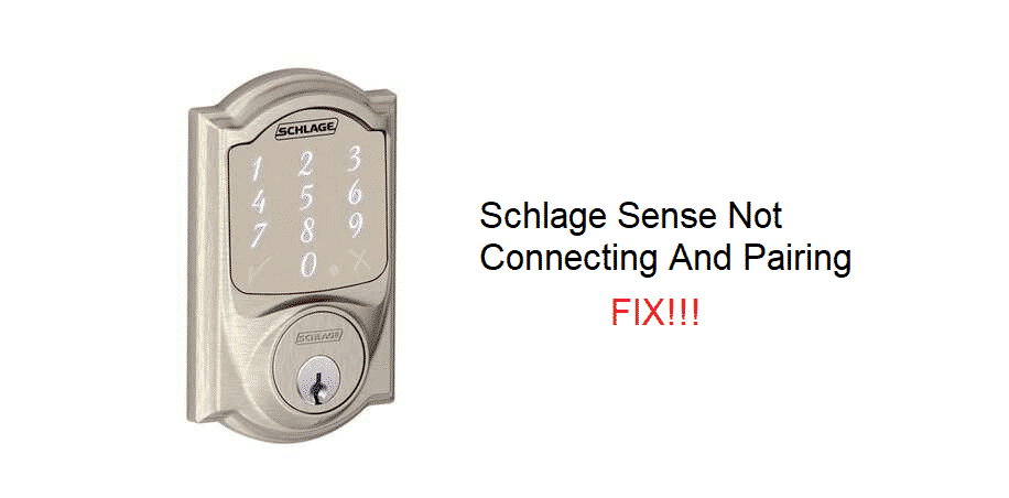 schlage sense not connecting and pairing