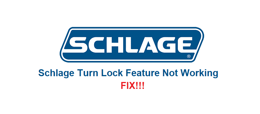 schlage turn lock feature not working