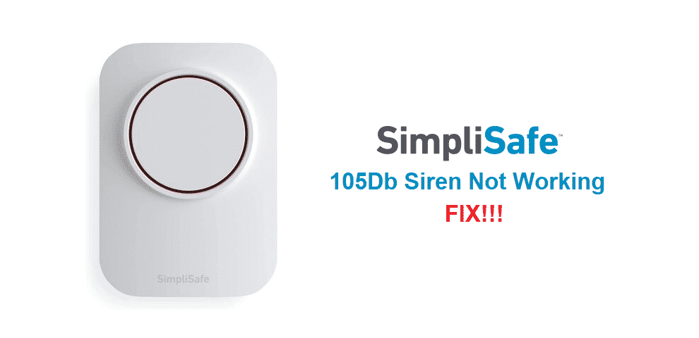 simplisafe 105db siren not working