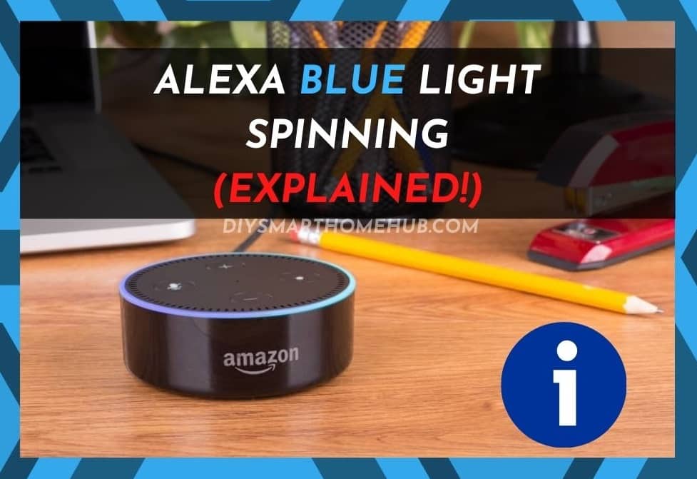 Alexa Blue Light Spinning