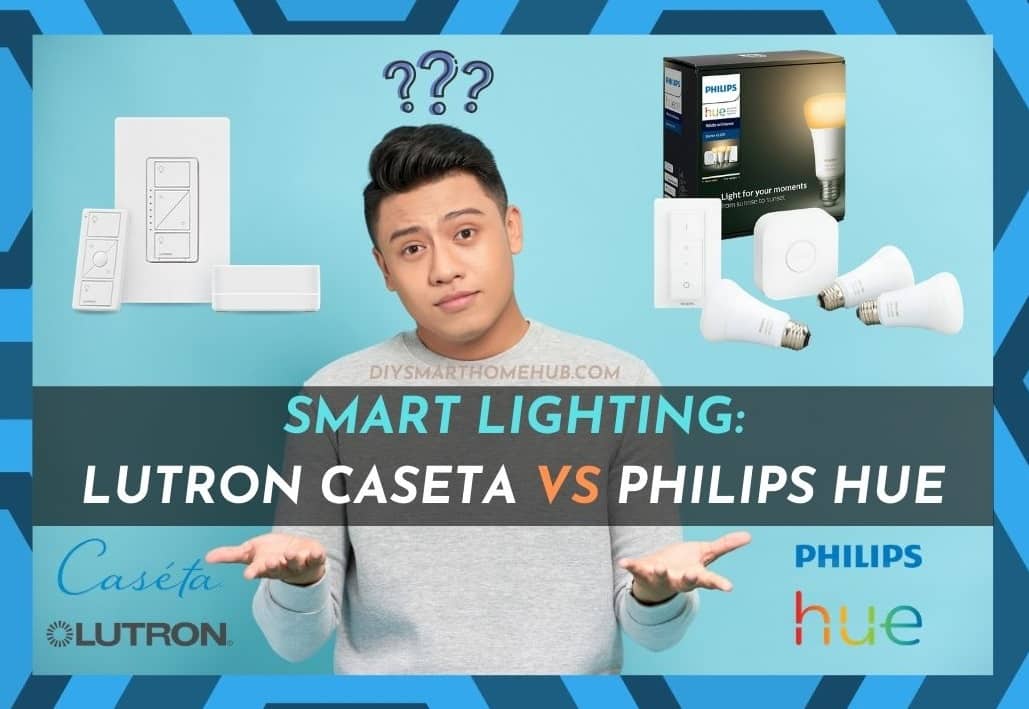 Lutron Caseta Vs Philips Hue