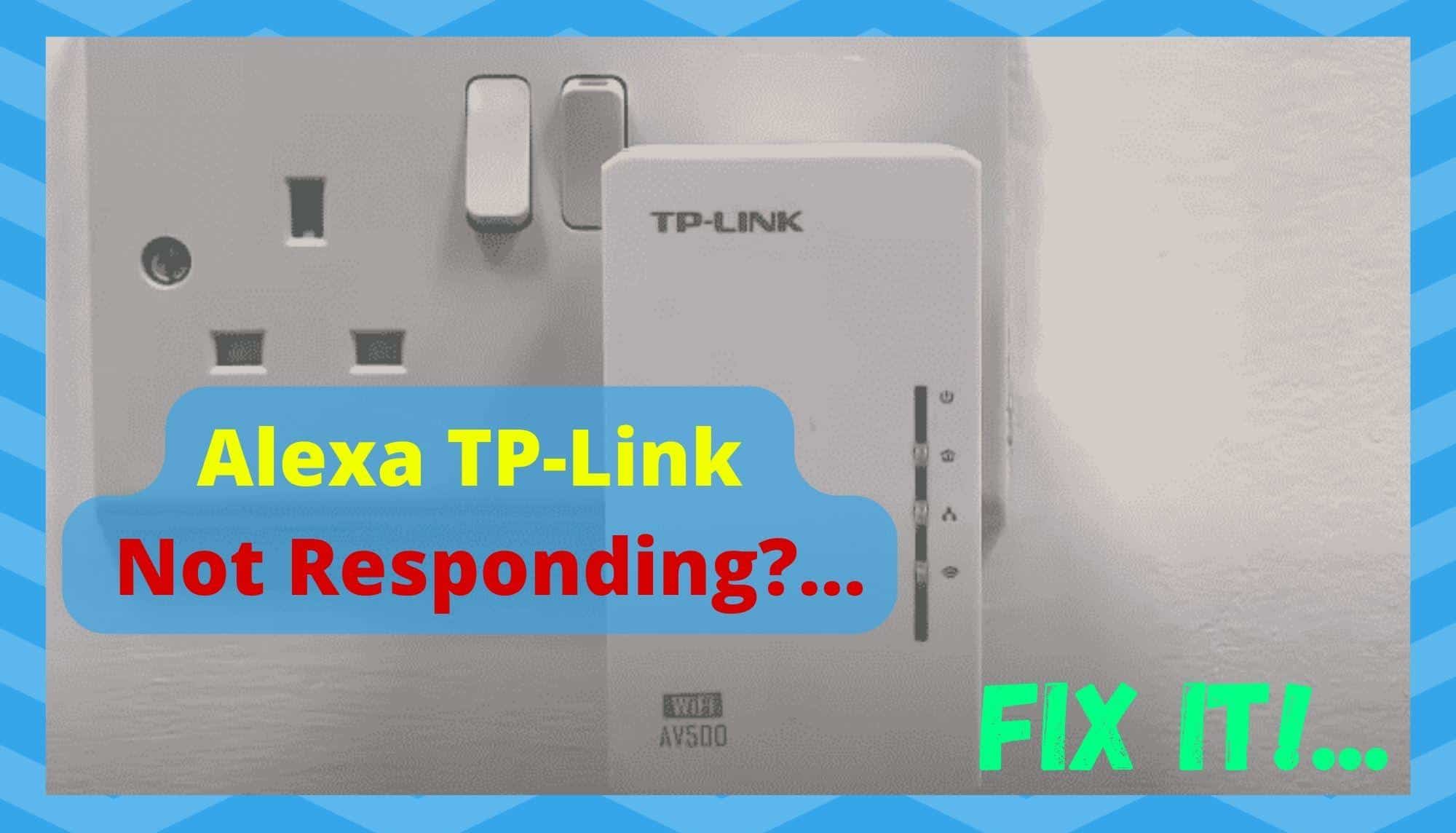 Alexa TP-Link Not Responding