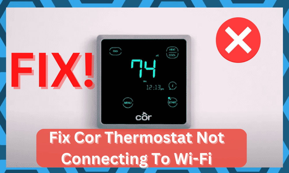 cor thermostat not connecting to wifi