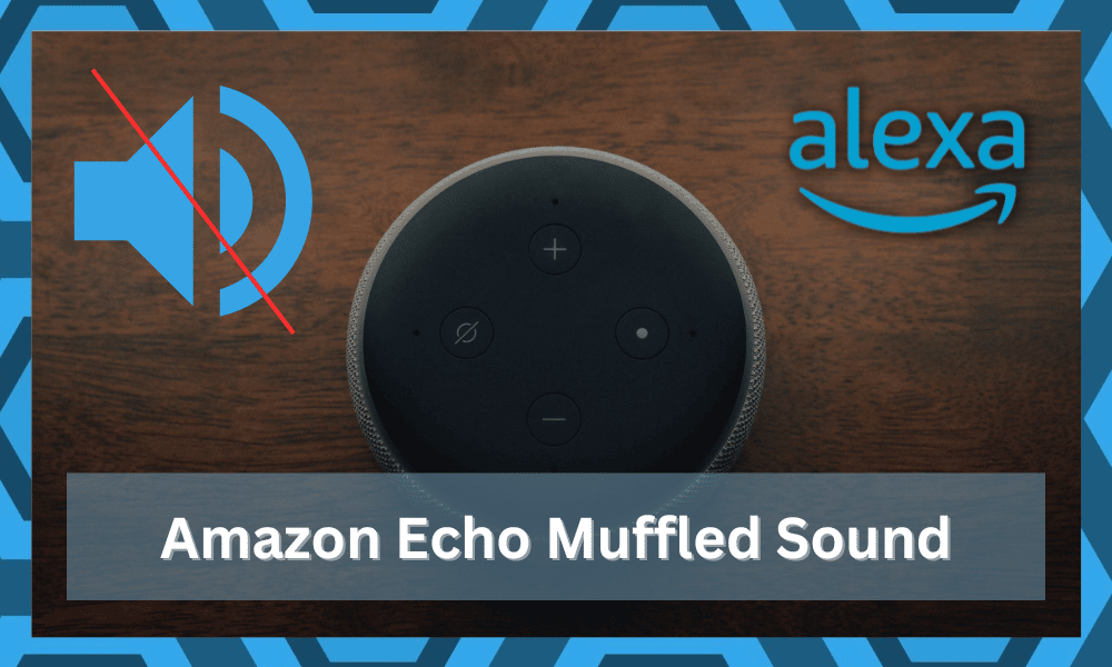 amazon echo muffled sound