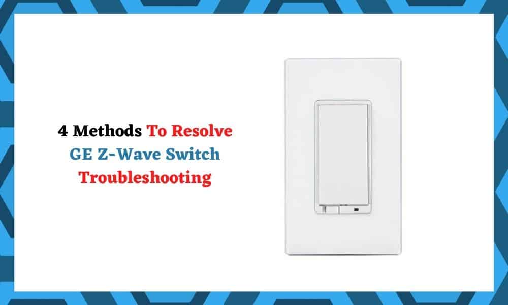 ge_z_wave_switch_troubleshooting