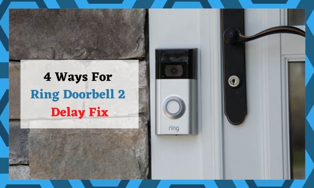4 Ways For Ring Doorbell 2 Delay Fix - DIY Smart Home Hub