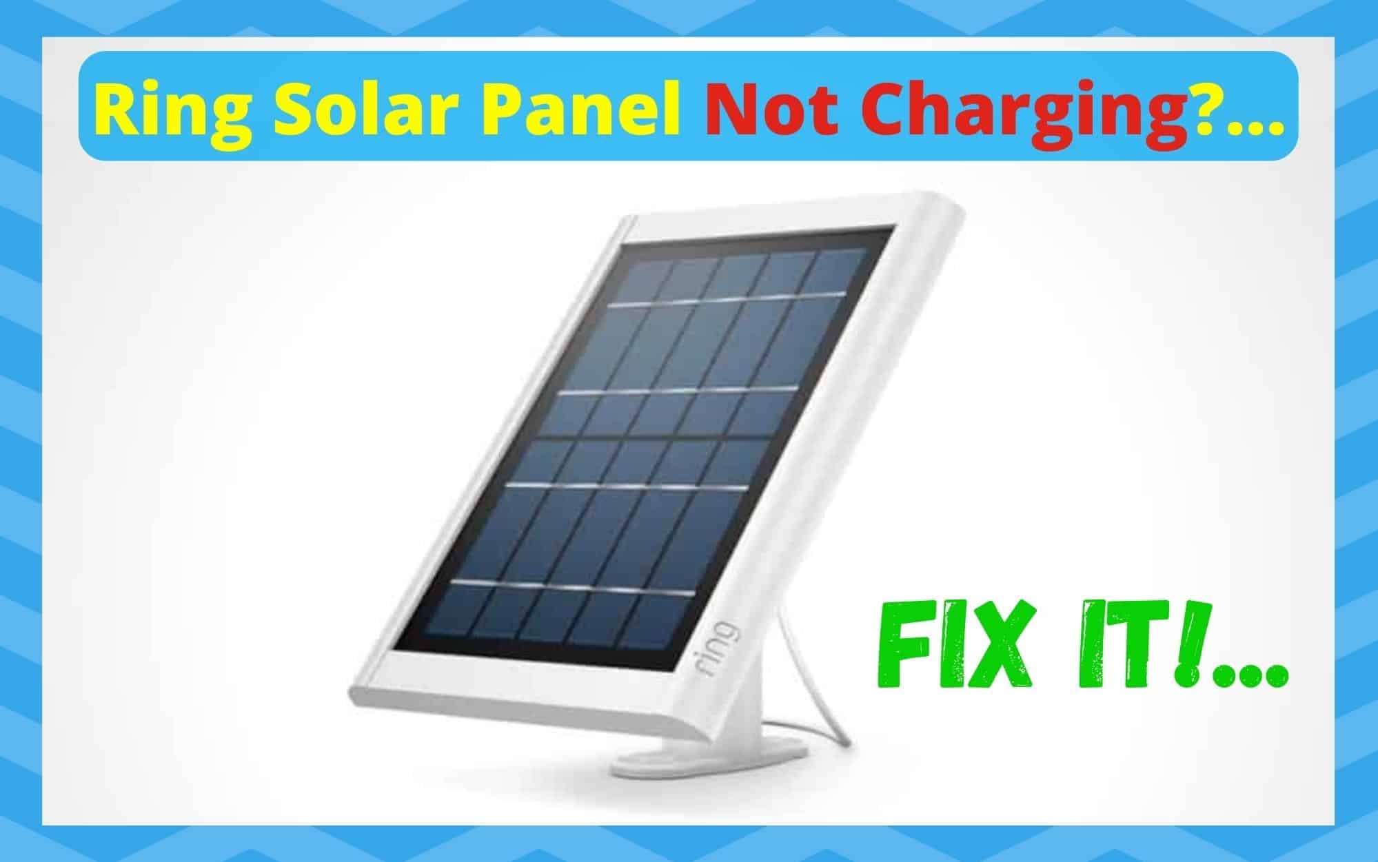 Ring Solar Panel Not Charging