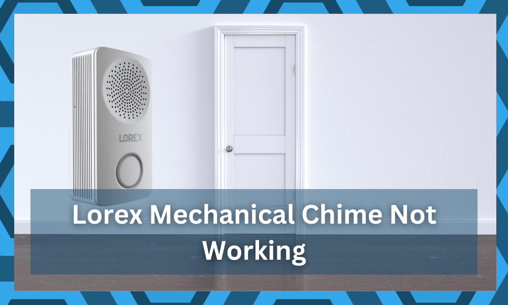 lorex doorbell mechanical chime not working