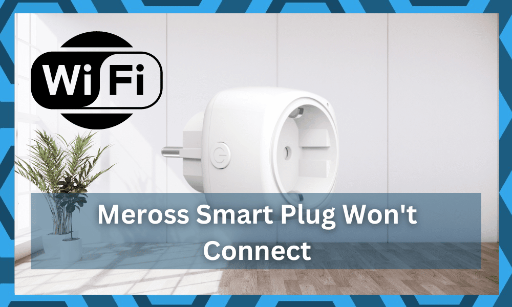 meross smart plug won't connect to wifi