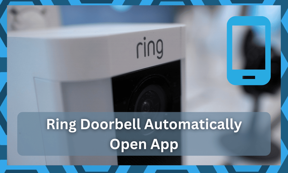 ring doorbell automatically open app