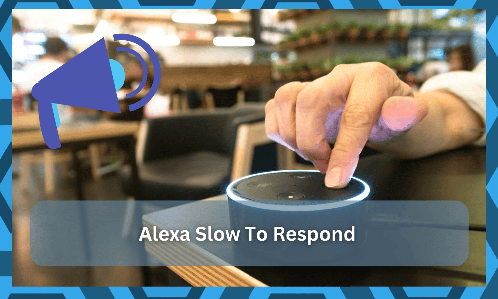 alexa slow to respond
