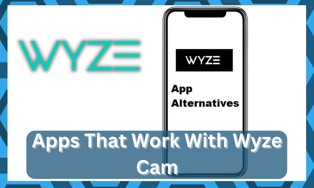 apps that work with wyze cam