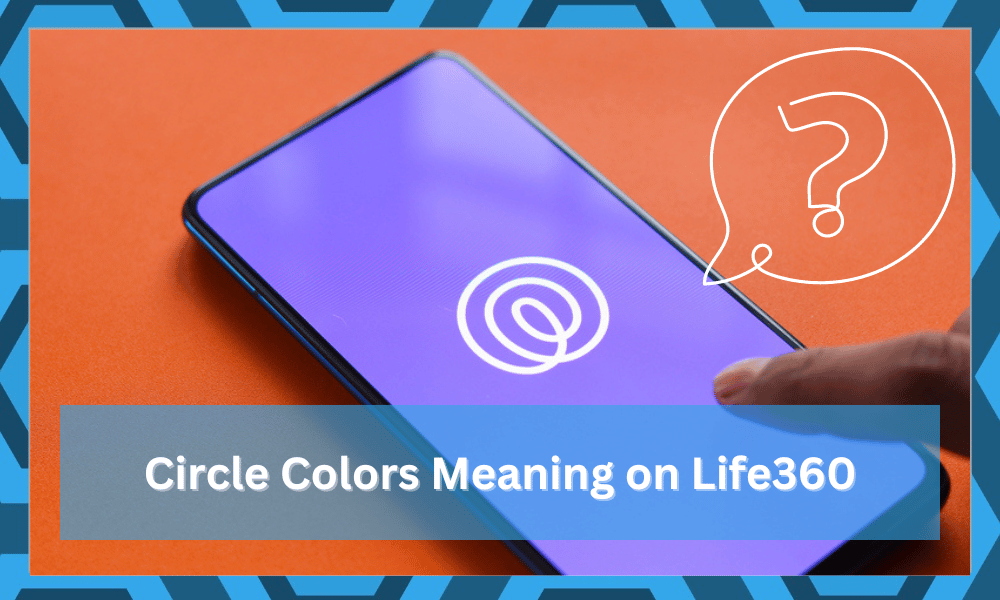life360 circle colors meaning
