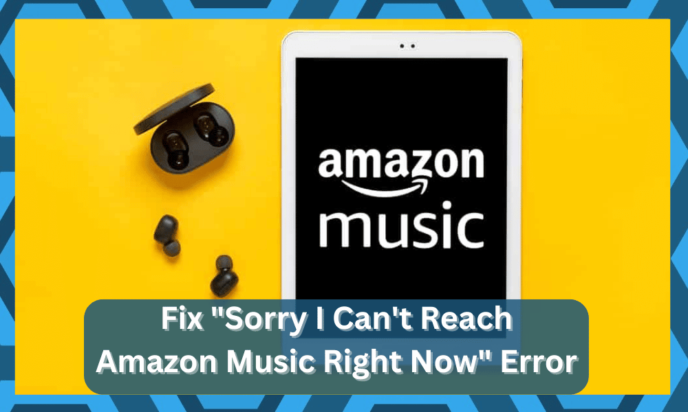 sorry i can't reach amazon music right now