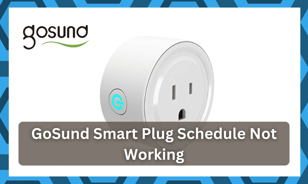 gosund smart plug schedule not working