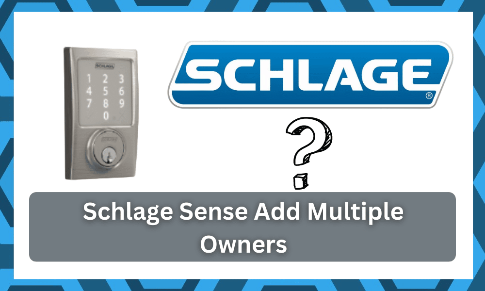 schlage sense add multiple owners to set codes