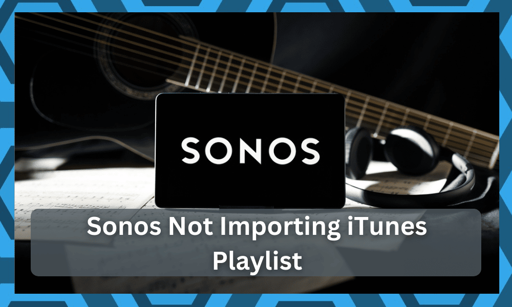 sonos not importing itunes playlists