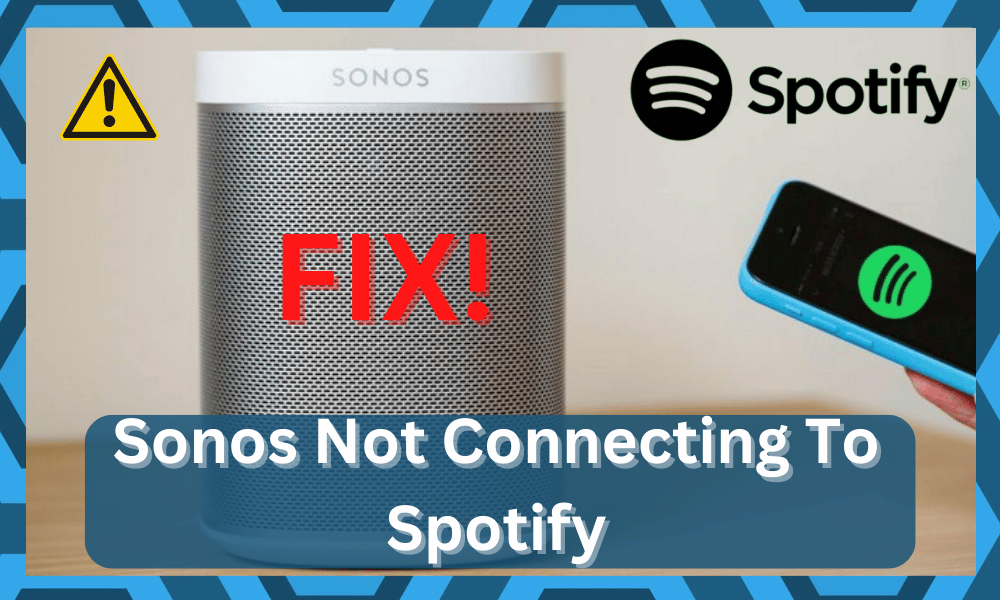 8 Methods To Solve Sonos Not Connecting To Spotify - DIY Smart Hub