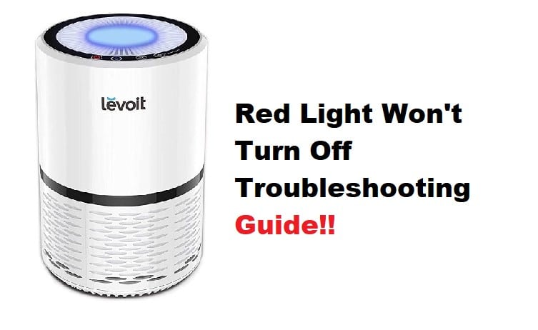 levoit air purifier red light won't turn off