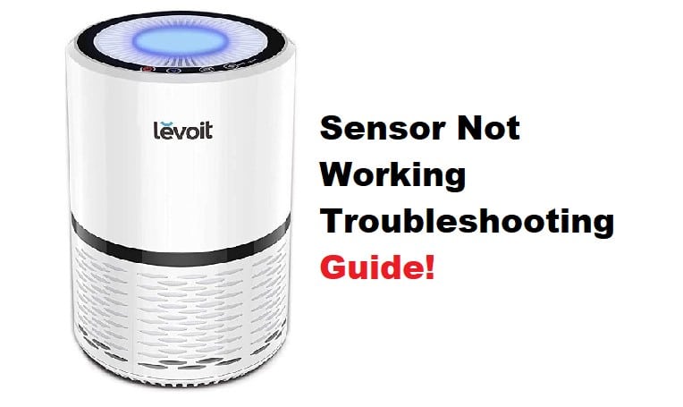 Levoit Air Purifier Sensor Not Working 