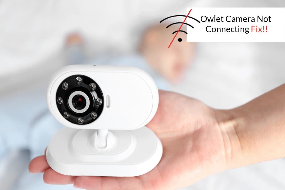 Owlet Camera Not Connecting