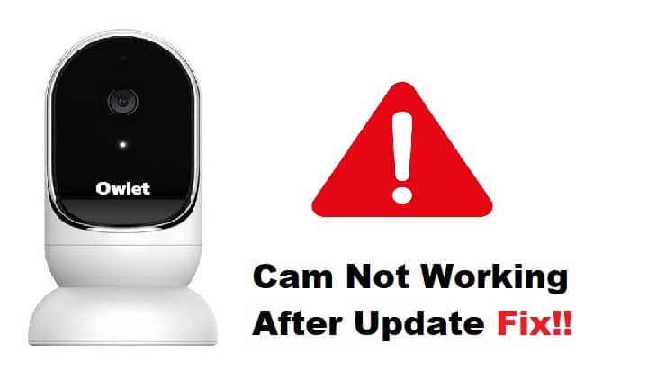 owlet camera not working after update