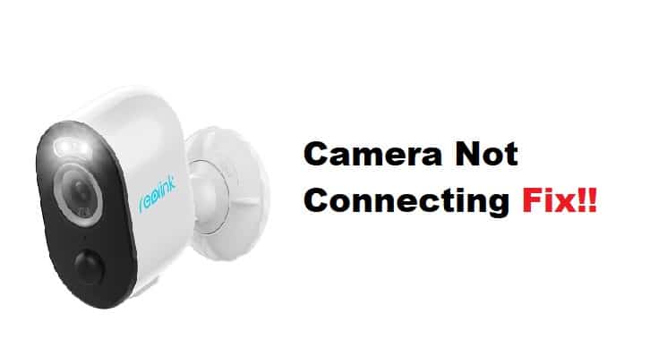 reolink camera not connecting
