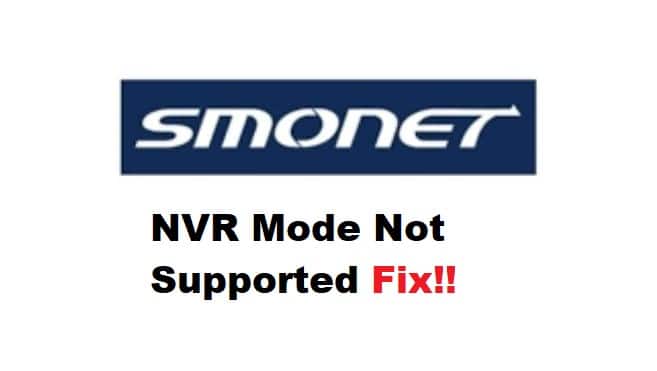 Smonet NVR Mode Not Supported